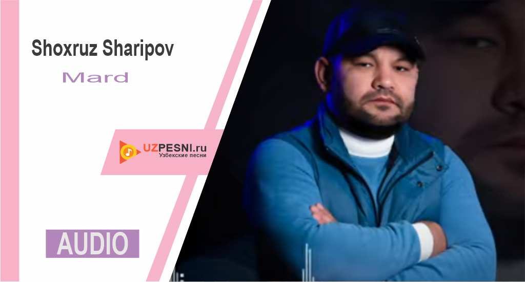 Shoxruz Sharipov - Mard