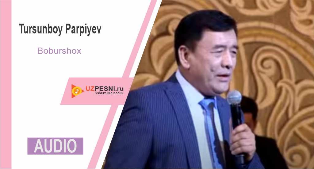 Tursunboy Parpiyev - Boburshox