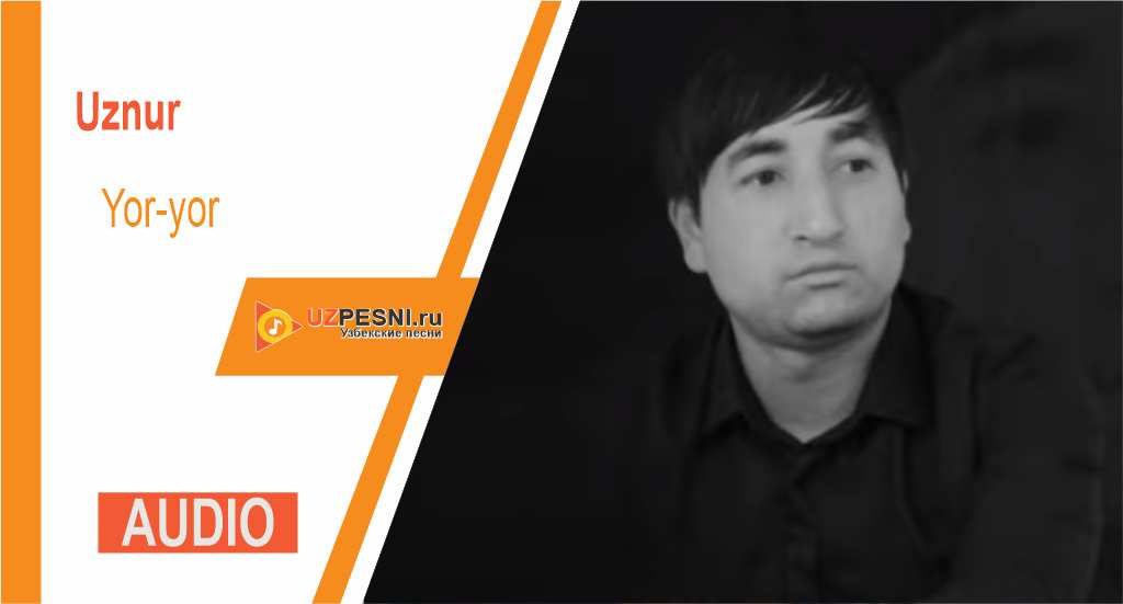 Uznur - Yor-yor