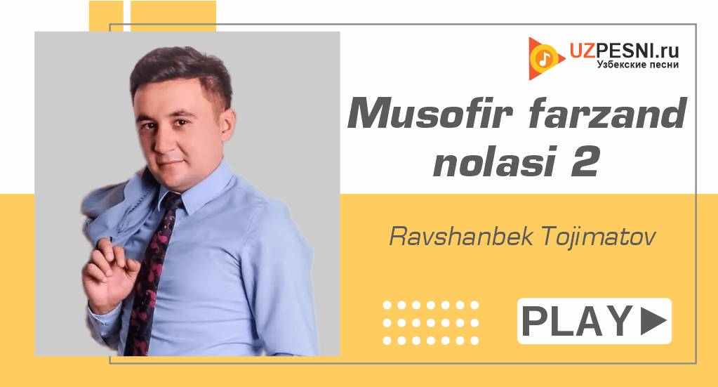 Ravshan Tojimatov - Musofir farzand nolasi 2