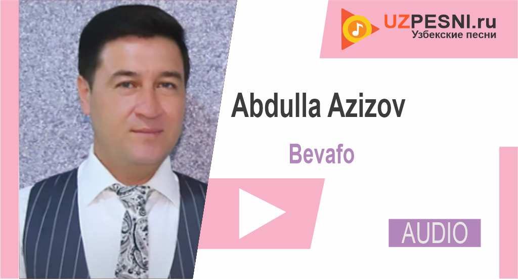 Abdulla Azizov - Bevafo