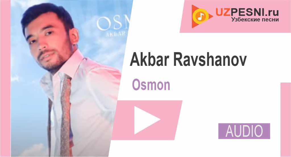 Akbar Ravshanov - Osmon