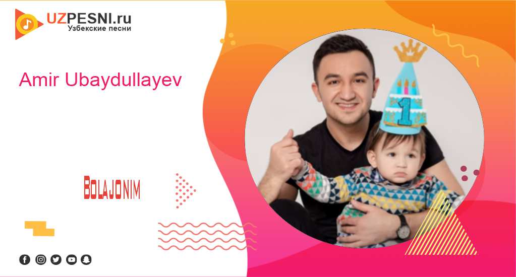 Amir Ubaydullayev - Bolajonim
