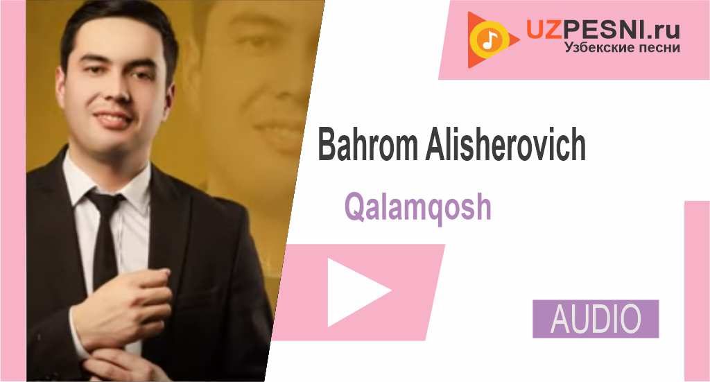 Bahrom Alisherovich - Qalamqosh