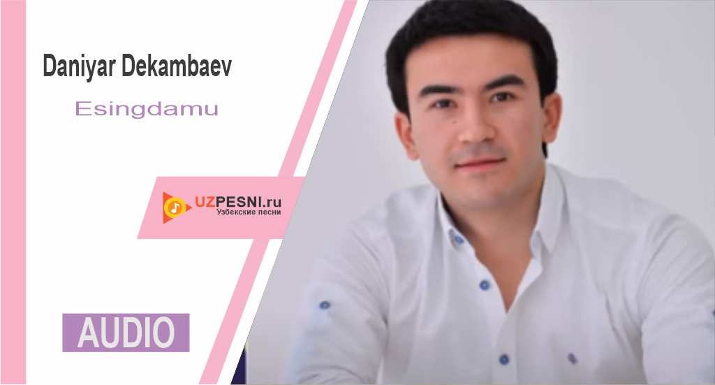 Daniyar Dekambaev - Esingdamu