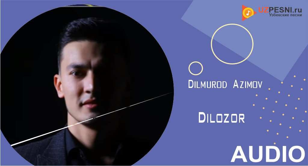 Dilmurod Azimov - Dilozor
