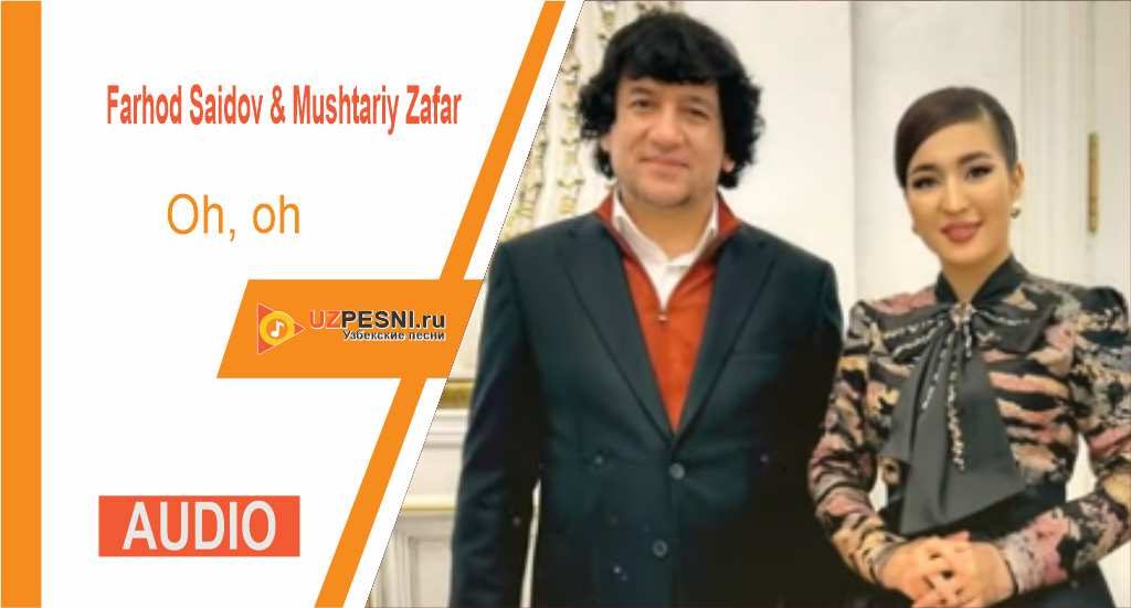 Farhod Saidov & Mushtariy Zafar - Oh, oh