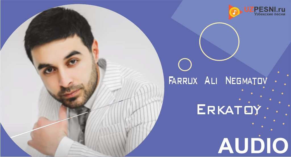 Farrux Ali Negmatov - Erkatoy