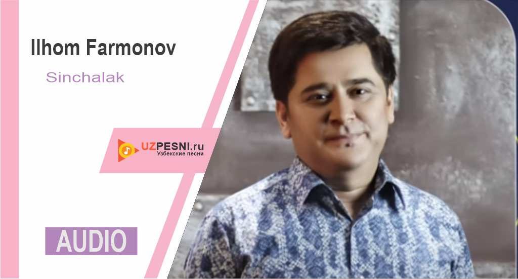 Ilhom Farmonov - Sinchalak