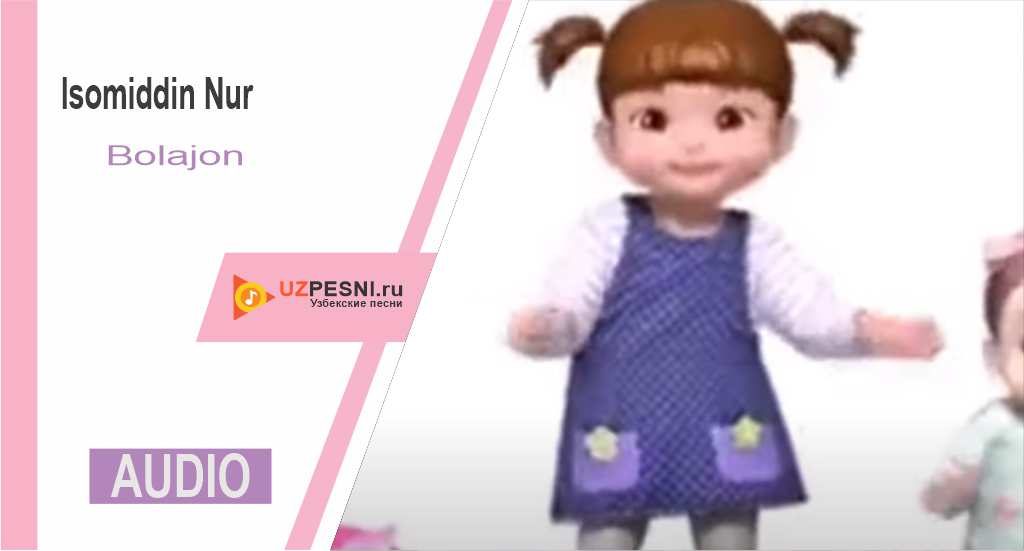 Isomiddin Nur - Bolajon