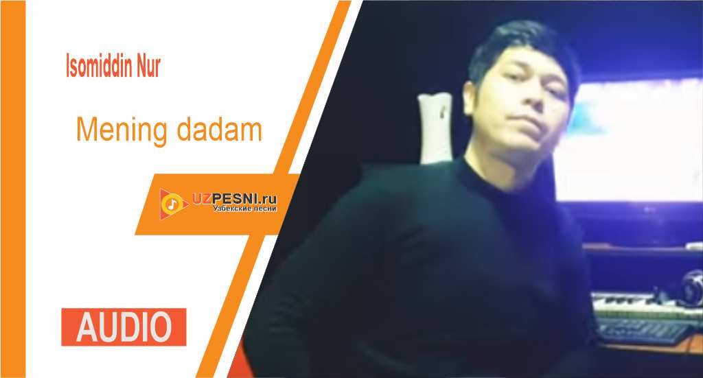 Isomiddin Nur - Mening dadam