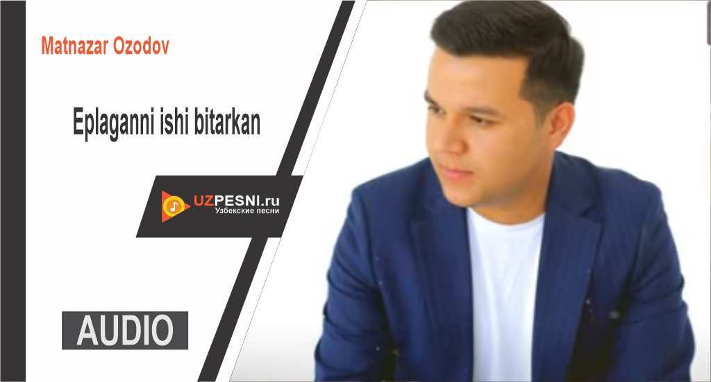 Matnazar Ozodov - Eplaganni ishi bitarkan