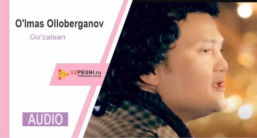 O'lmas Olloberganov - Go'zalsan