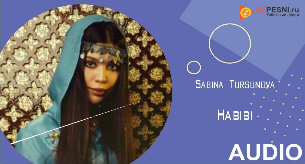 Sabina Tursunova - Habibi