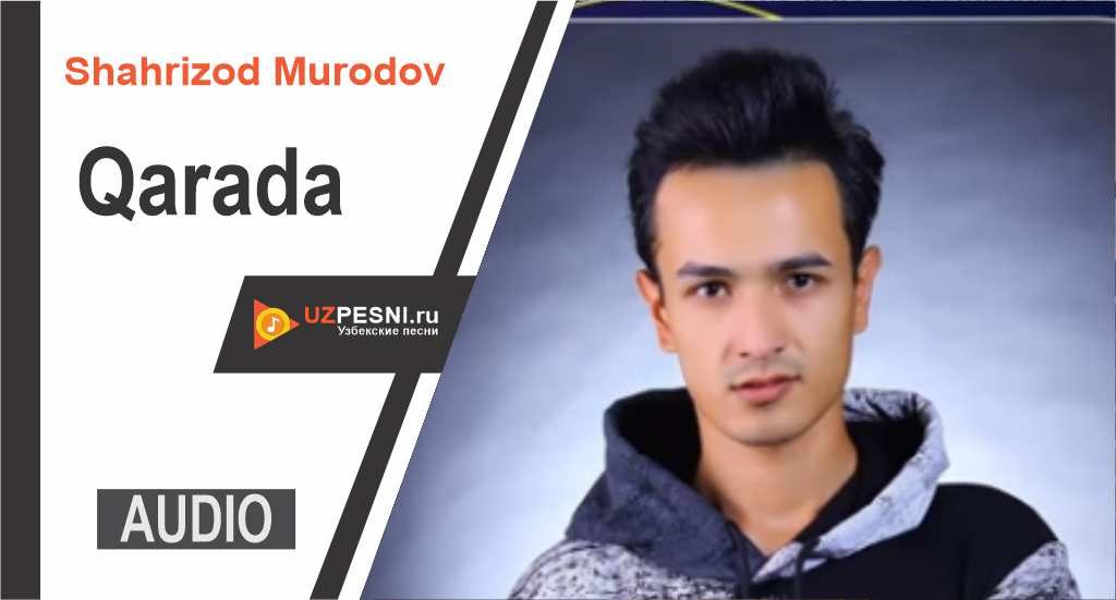 Shahrizod Murodov - Qarada