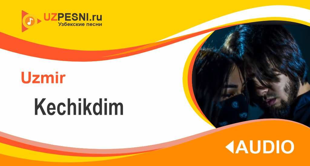 UZmir - Kechikdim
