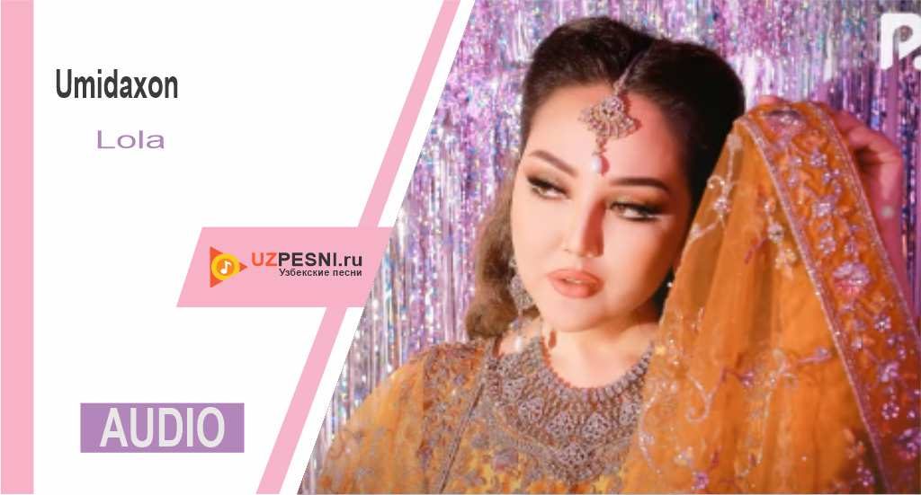 Umidaxon - Lola