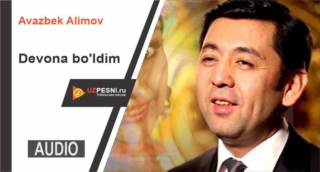 Avazbek Alimov - Devona bo'ldim