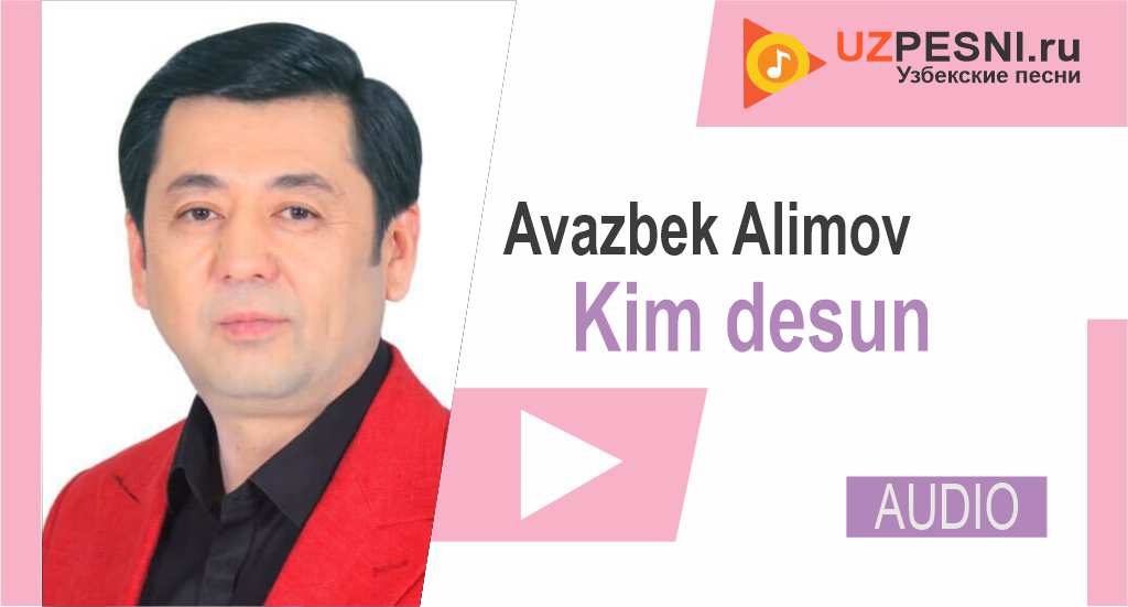 Avazbek Alimov - Kim desun