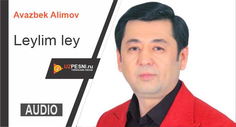 Avazbek Alimov - Leylim ley