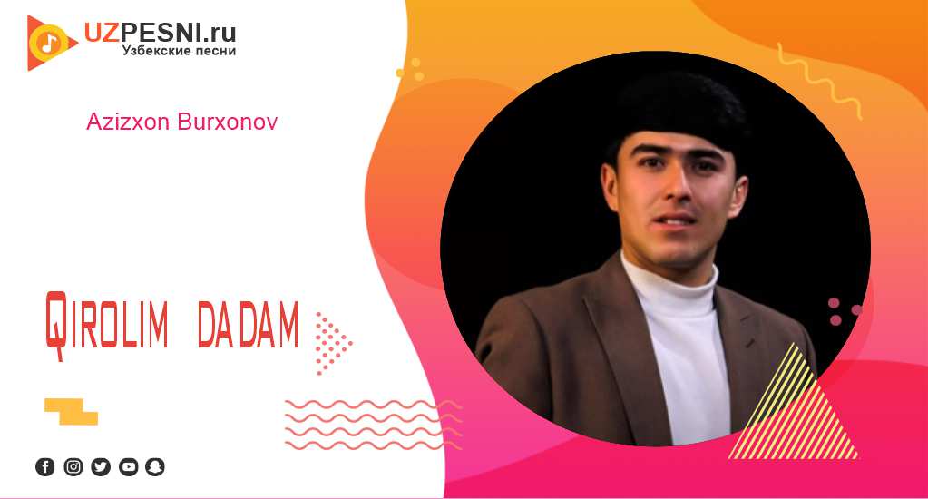 Azizxon Burxonov - Qirolim dadam