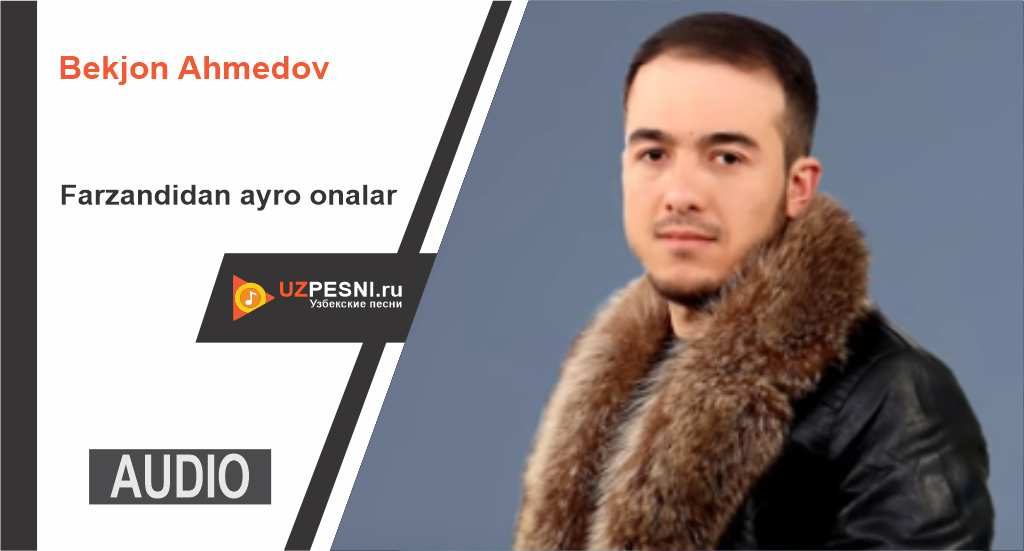 Bekjon Ahmedov - Farzandidan ayro onalar