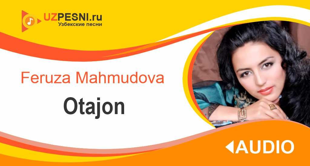 Feruza Mahmudova - Otajon