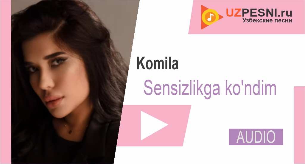 Komila - Sensizlikga ko'ndim