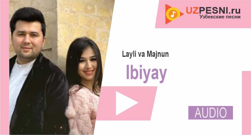 Layli va Majnun - Ibiyay