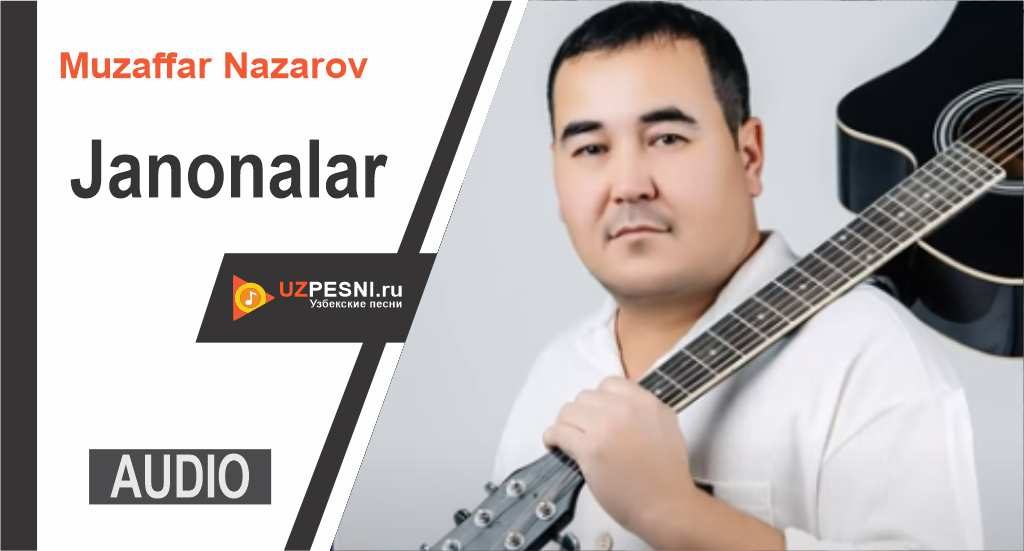 Muzaffar Nazarov - Janonalar
