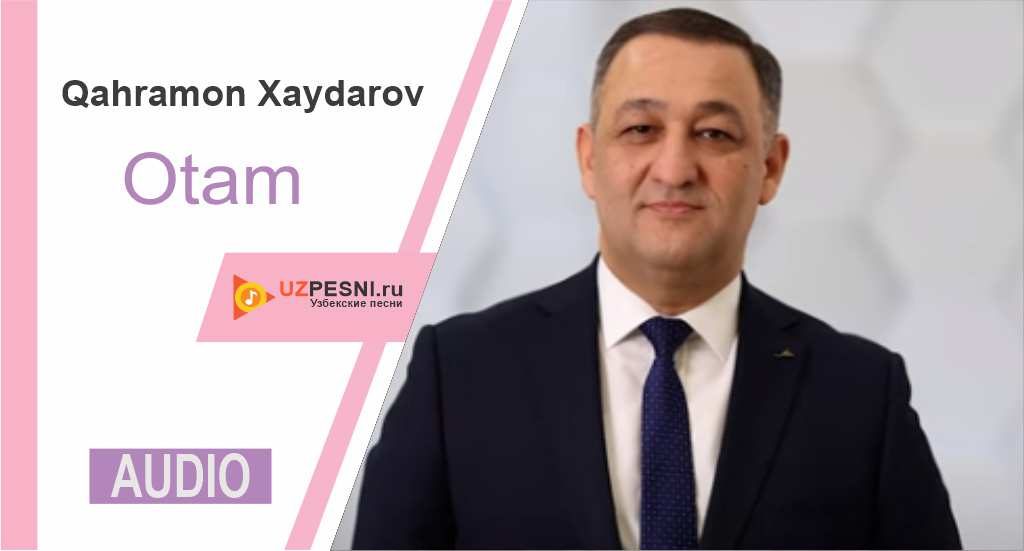 Qahramon Xaydarov - Otam