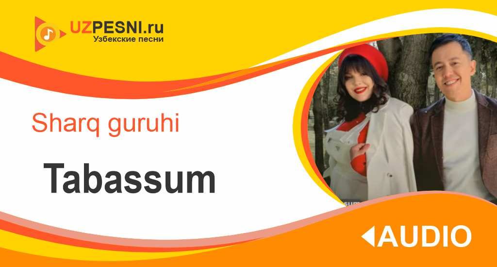 Sharq guruhi - Tabassum