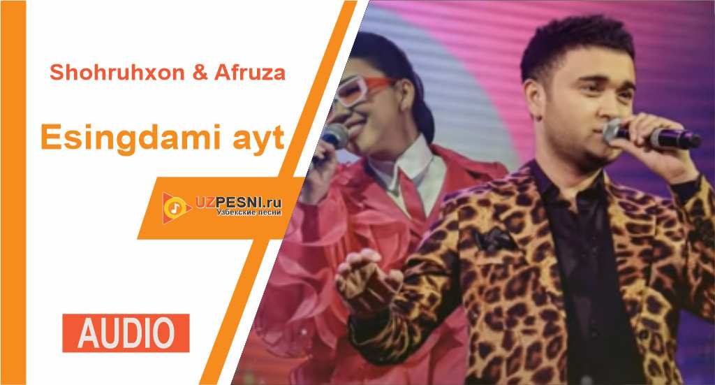 Shohruhxon & Afruza - Esingdami ayt
