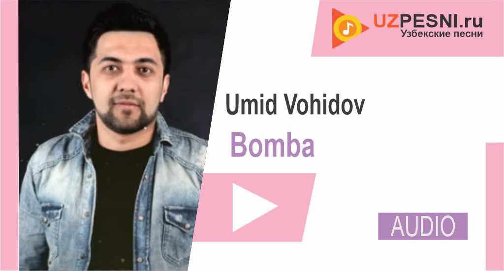 Umid Vohidov - Bomba