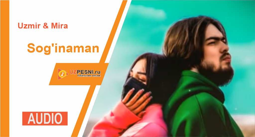 Uzmir & Mira - Sog'inaman