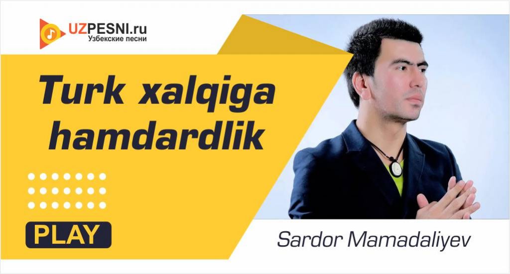 Sardor Mamadaliyev - Turk xalqiga hamdardlik