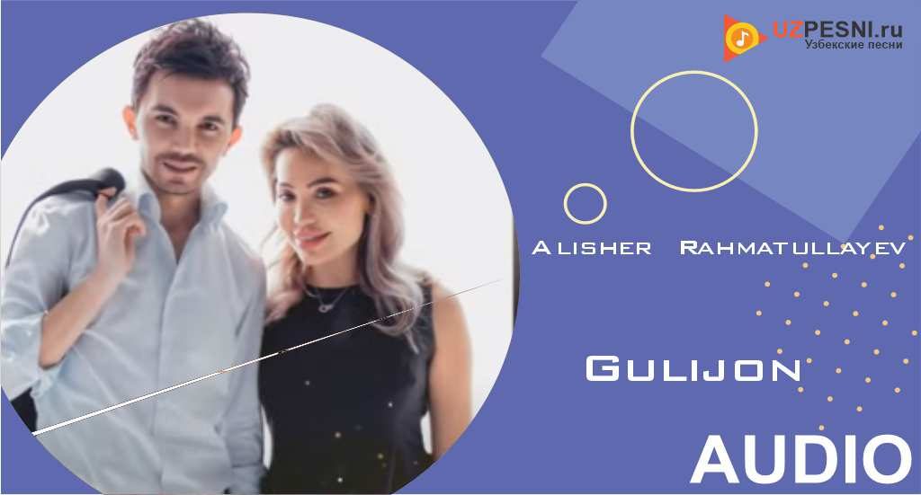 Alisher Rahmatullayev - Gulijon