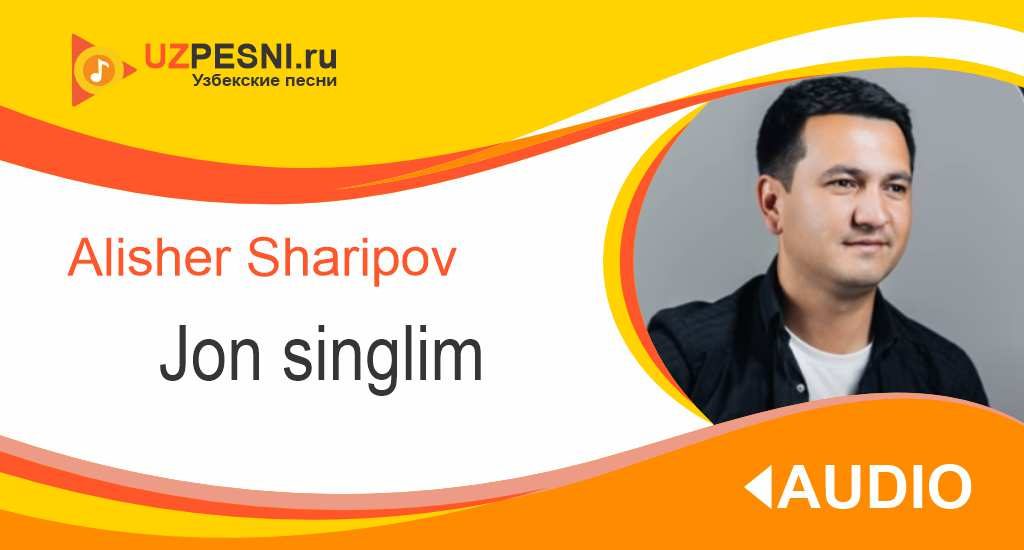 Alisher Sharipov - Jon singlim