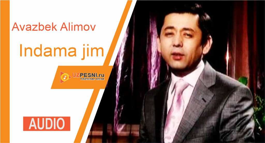 Avazbek Alimov - Indama jim