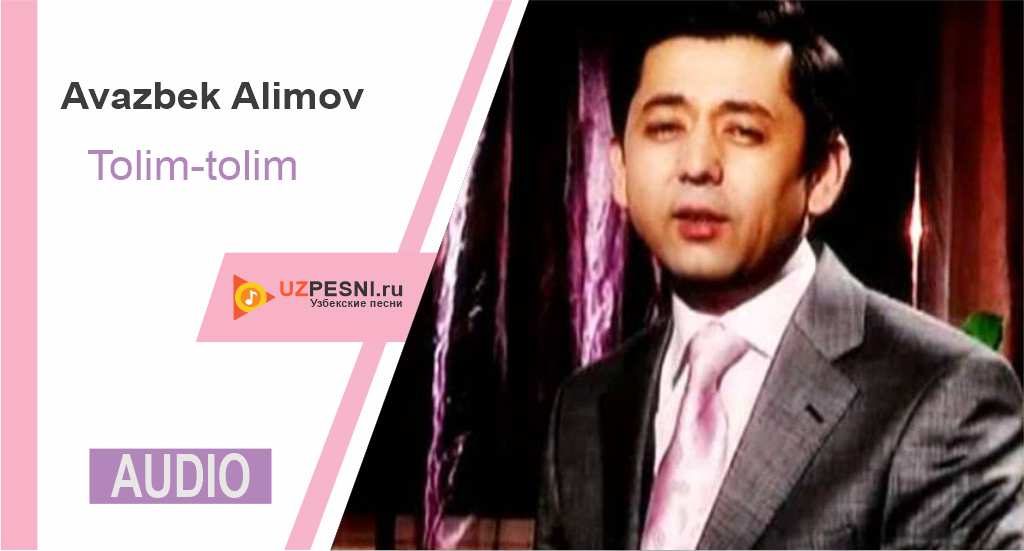 Avazbek Alimov - Tolim-tolim