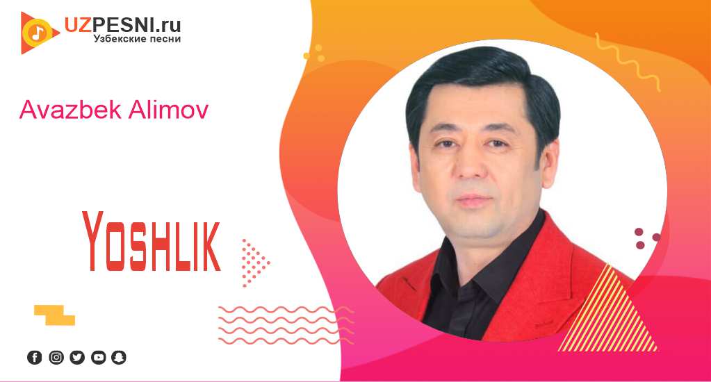 Avazbek Alimov - Yoshlik