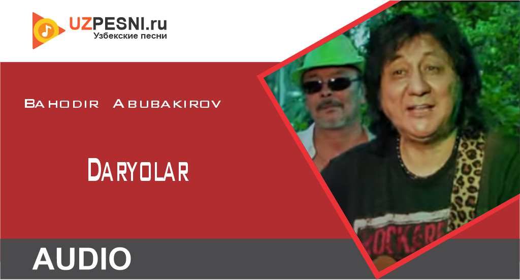 Bahodir Abubakirov - Daryolar