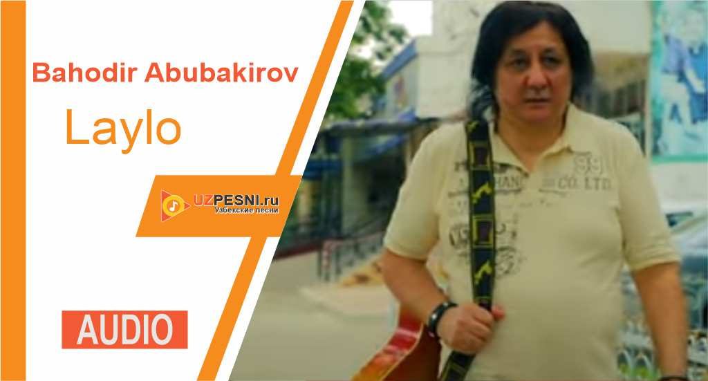 Bahodir Abubakirov - Laylo