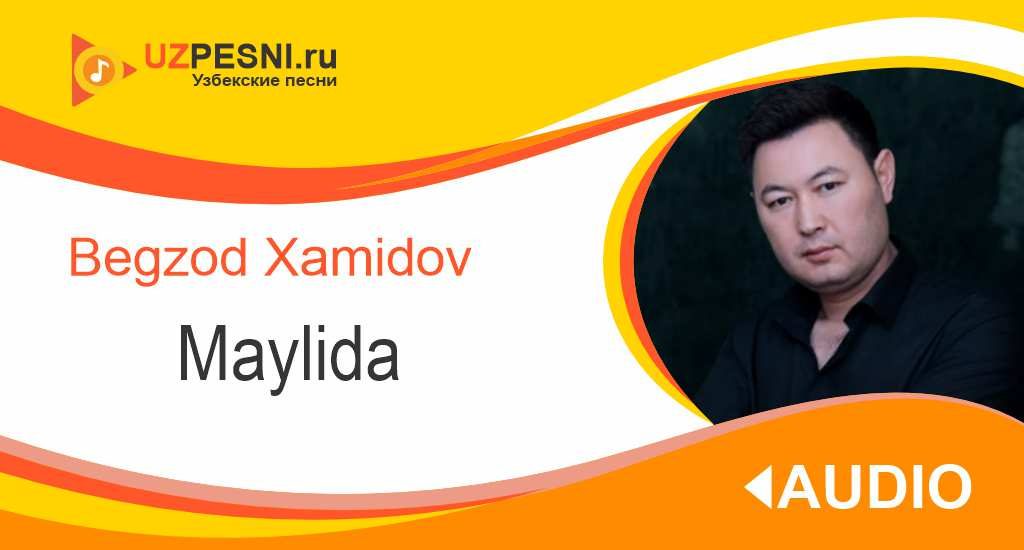 Begzod Xamidov - Maylida