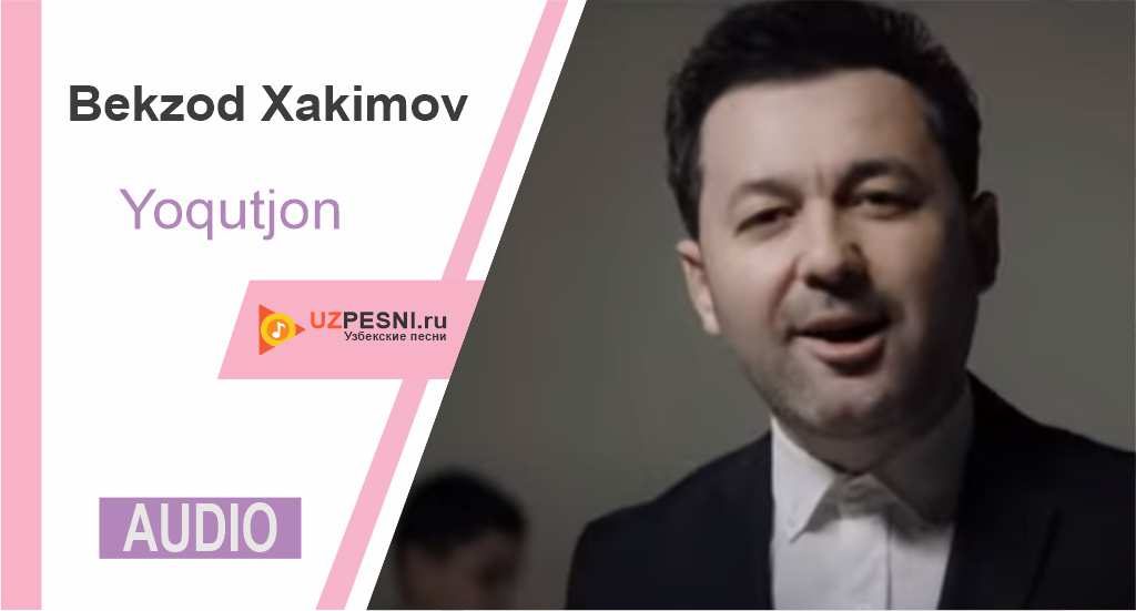 Bekzod Xakimov - Yoqutjon