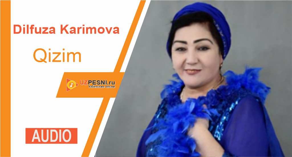 Dilfuza Karimova - Qizim