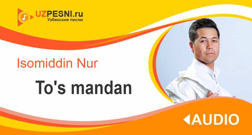 Isomiddin Nur - To's mandan