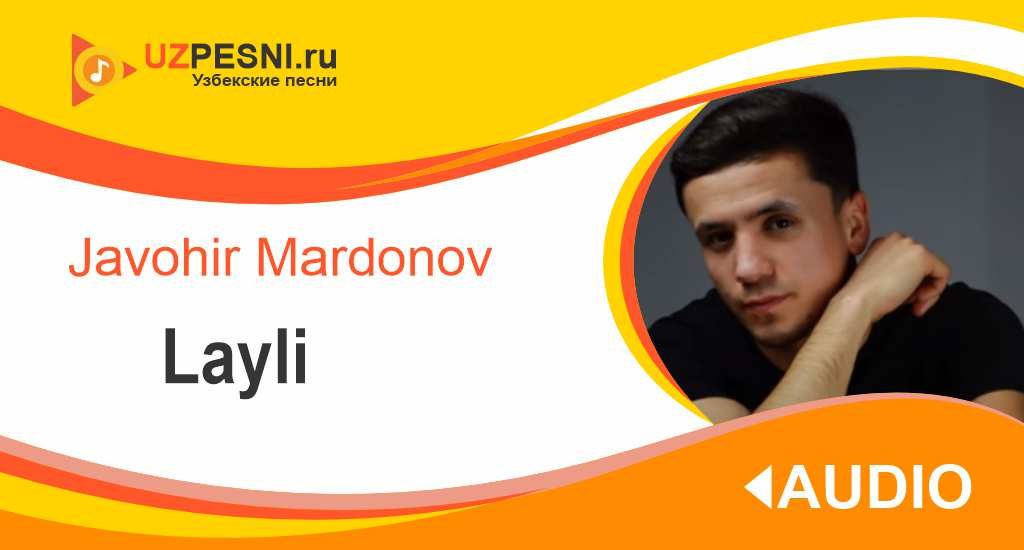 Javohir Mardonov - Layli