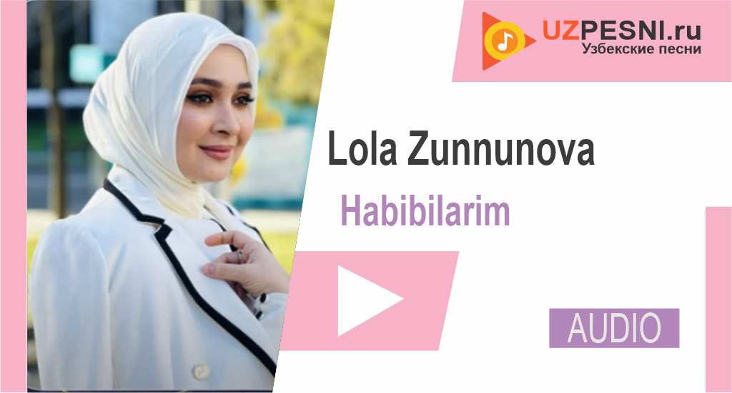 Lola Zunnunova - Habibilarim