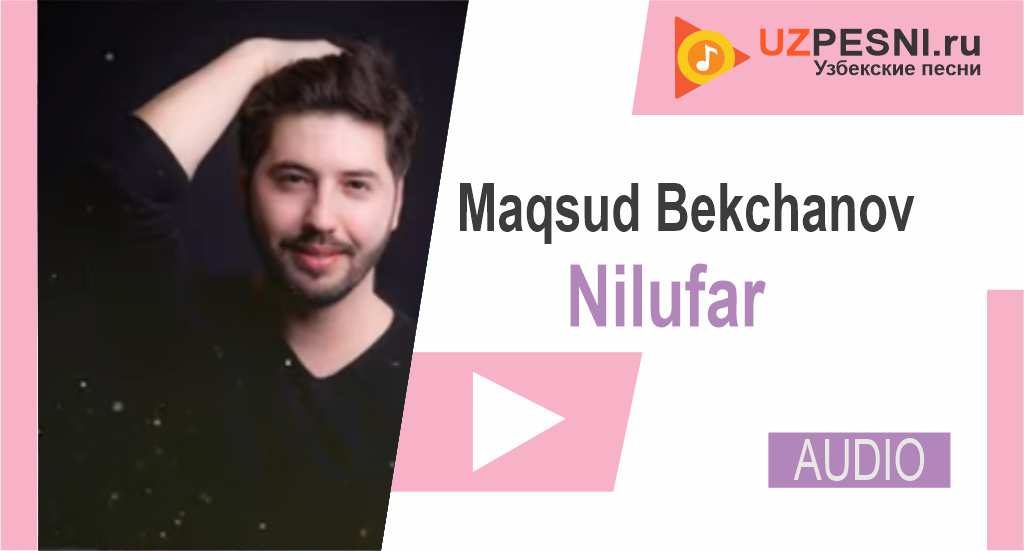 Maqsud Bekchanov - Nilufar